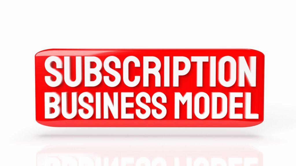 Subscription model คืออะไร?